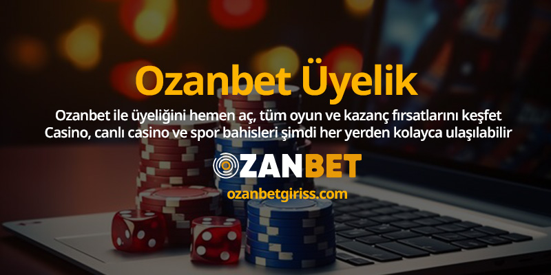 ozanbet-uyelik-islemleri